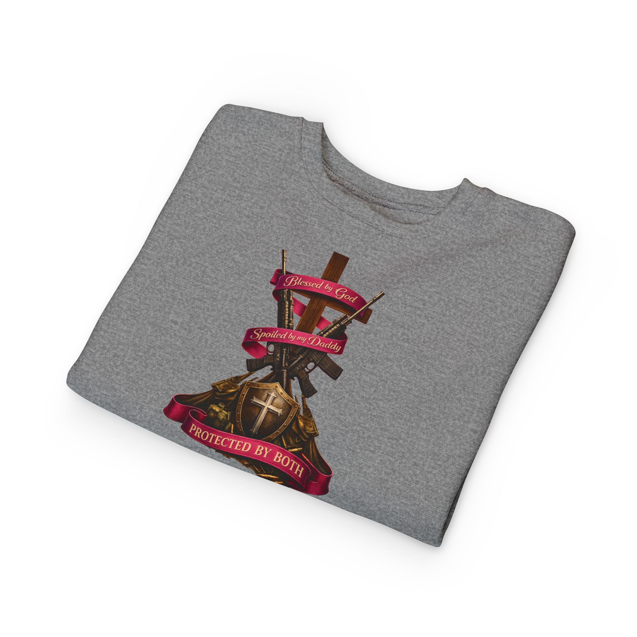 Toddler Sweatshirt — "Blessed by God, Spoiled by my Daddy, Protected by Both" Cross & Rifles