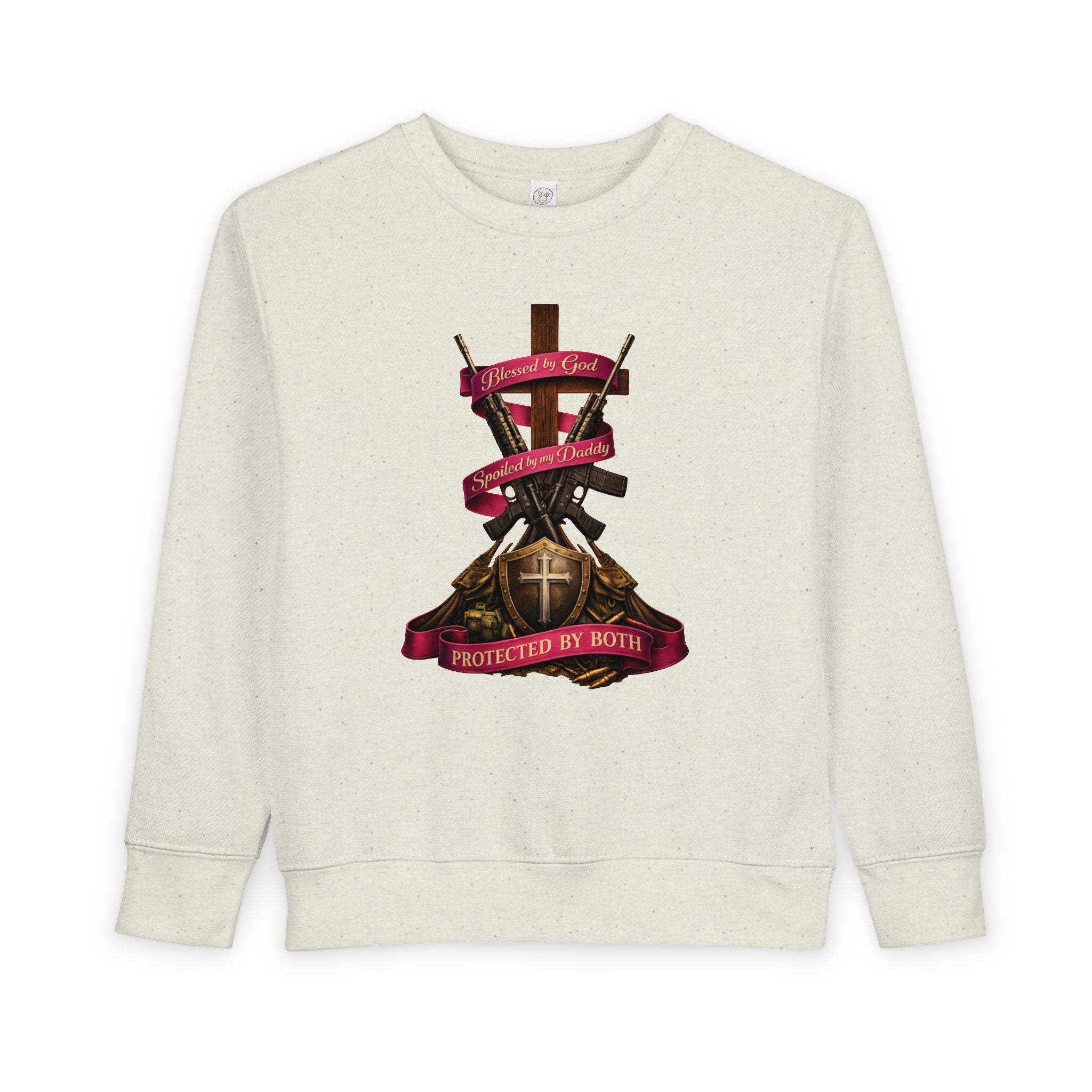 Toddler Sweatshirt — "Blessed by God, Spoiled by my Daddy, Protected by Both" Cross & Rifles