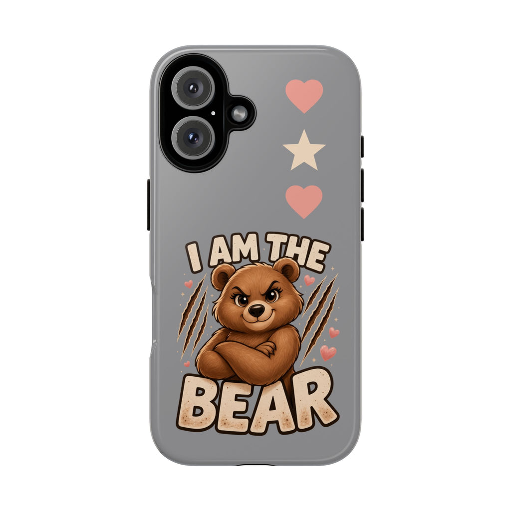 Mama Bear "I AM THE BEAR" Tough Cases